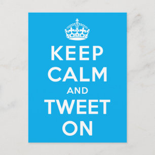Keep Calm and Tweet On Postcard
