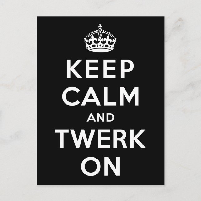 Keep Calm and Twerk On Postcard (Front)