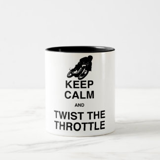 Keep Calm and Twist the Throttle Two-Tone Coffee Mug