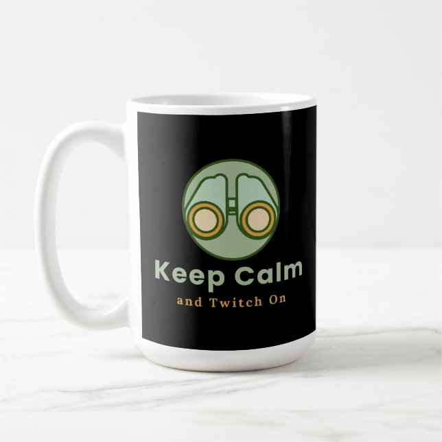 Keep Calm and Twitch On Mug (Left)