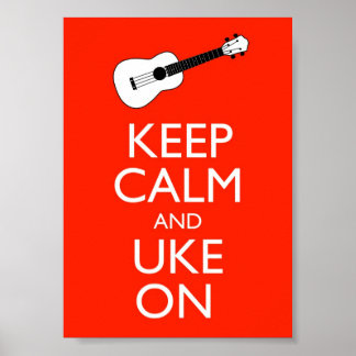 Keep Calm And Uke On Poster Print