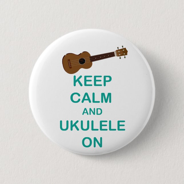 Keep Calm and Ukulele On unique Hawaii fun print 6 Cm Round Badge (Front)