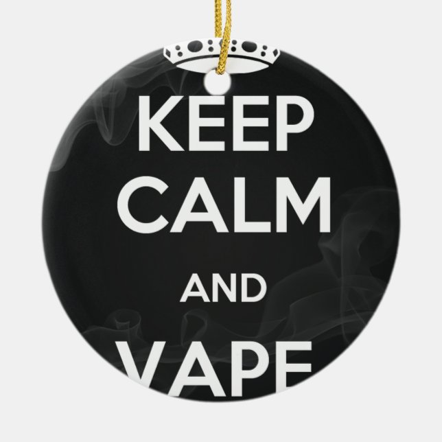 Keep Calm and Vape On Ceramic Tree Decoration (Front)