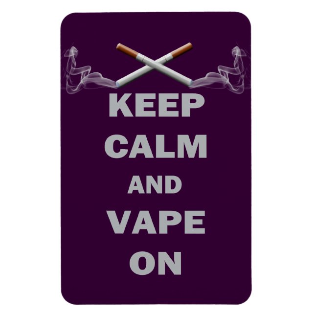 Keep Calm and Vape On Magnet (Vertical)
