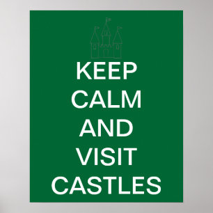 Keep Calm and Visit Castles Poster