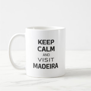 Keep calm and visit Madeira Coffee Mug