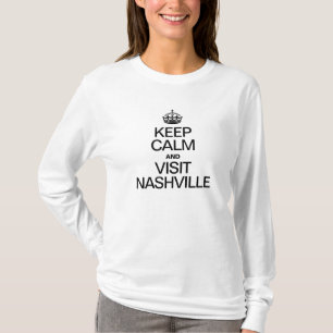 KEEP CALM AND VISIT NASHVILLE T-Shirt