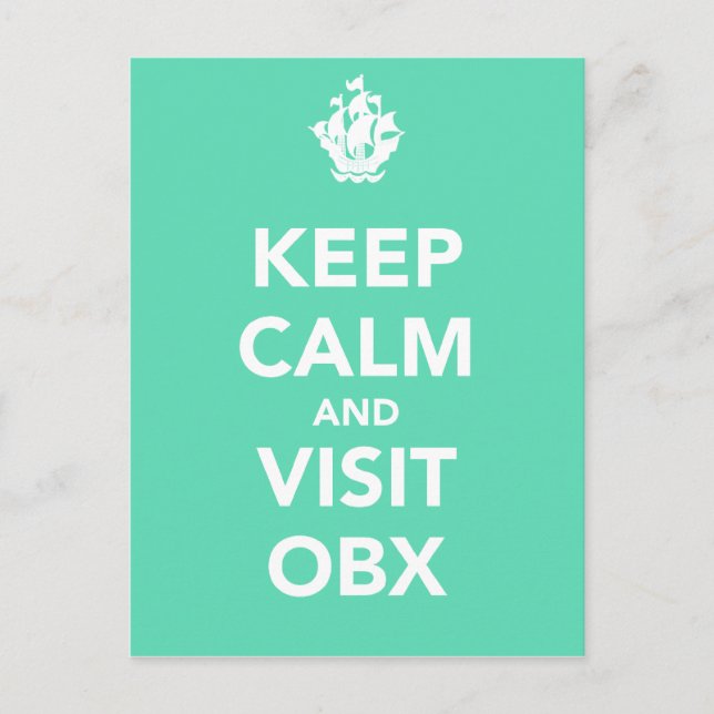 KEEP CALM AND VISIT OBX Post Card (Front)