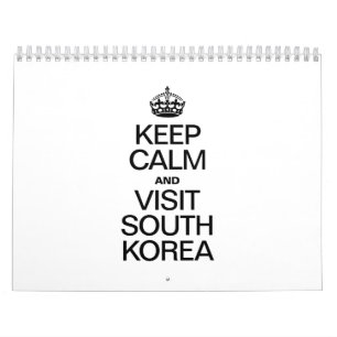 KEEP CALM AND VISIT SOUTH KOREA CALENDAR