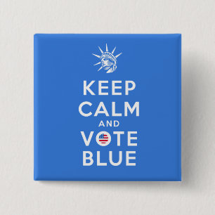 KEEP CALM AND VOTE BLUE 15 CM SQUARE BADGE