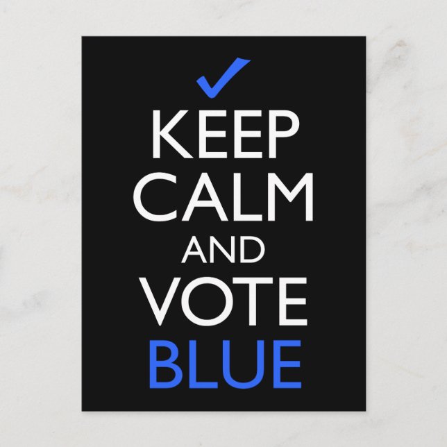 Keep Calm And Vote Blue Postcard (Front)
