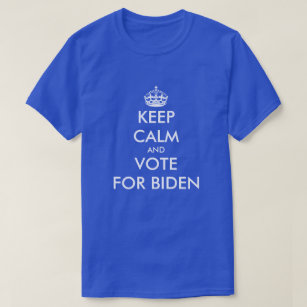 Keep calm and vote for Biden democrat party blue T-Shirt