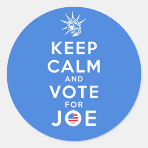 KEEP CALM AND VOTE FOR JOE CLASSIC ROUND STICKER