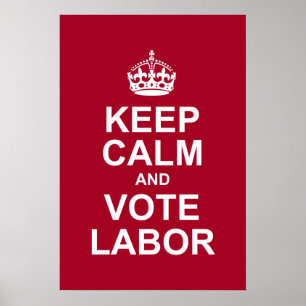 keep calm and vote labour poster