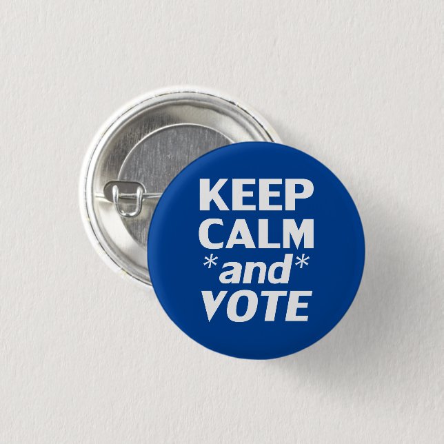 Keep calm and vote modern typography white blue 3 cm round badge (Front & Back)