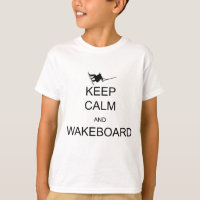 keep calm and wakeboard