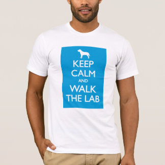 Keep Calm And Walk The Lab T-Shirt