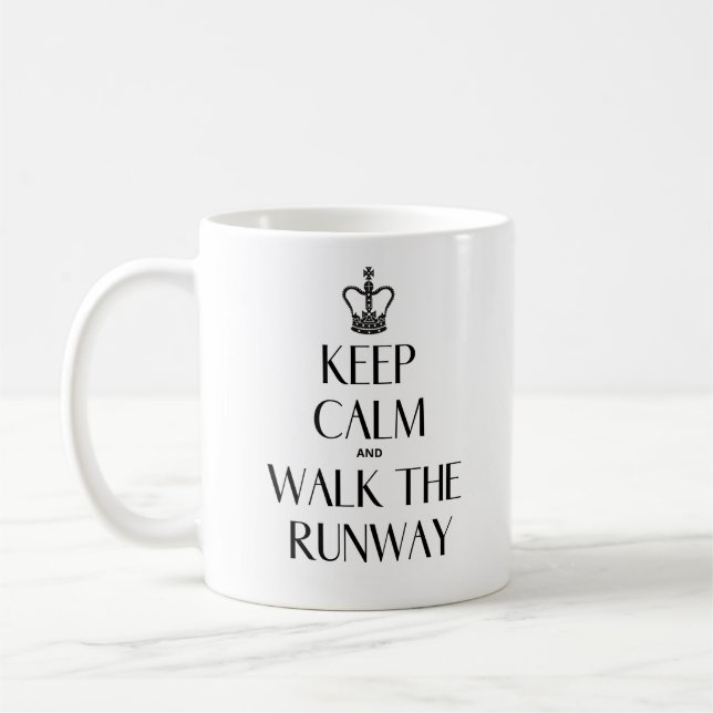 Keep Calm and Walk The Runway Mug (Left)