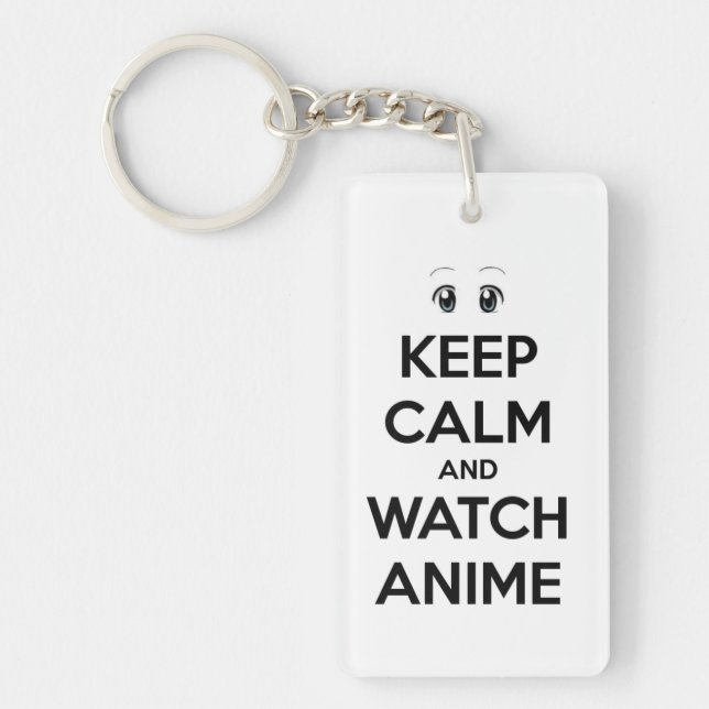 Keep Calm and Watch Anime Key Ring (Front)