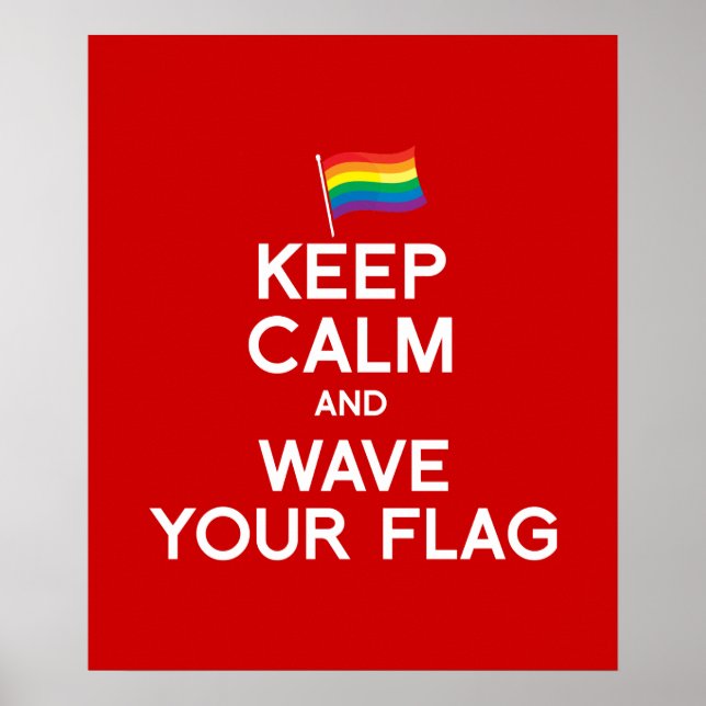 KEEP CALM AND WAVE YOUR FLAG POSTER (Front)