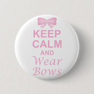 Keep Calm and Wear Bows 6 Cm Round Badge