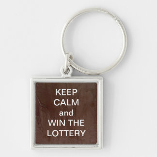 KEEP CALM and WIN THE LOTTERY Key Ring