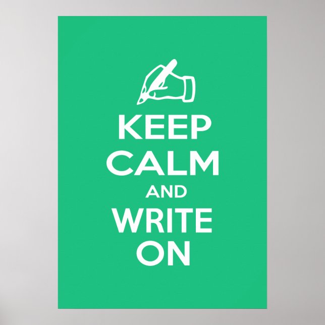 Keep Calm and Write On meme Poster (Front)