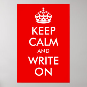 Keep Calm and Write On Print