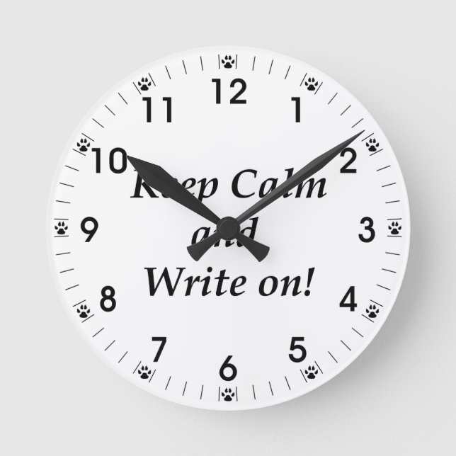 Keep Calm and Write On Round Clock (Front)