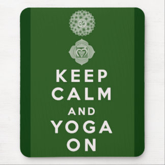 Keep Calm and Yoga On Mouse Pad