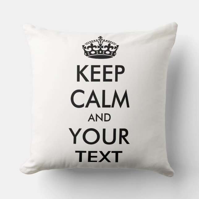 KEEP CALM and YOUR TEXT - black Cushion (Front)