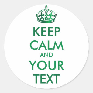 KEEP CALM and YOUR TEXT - Change  background Classic Round Sticker