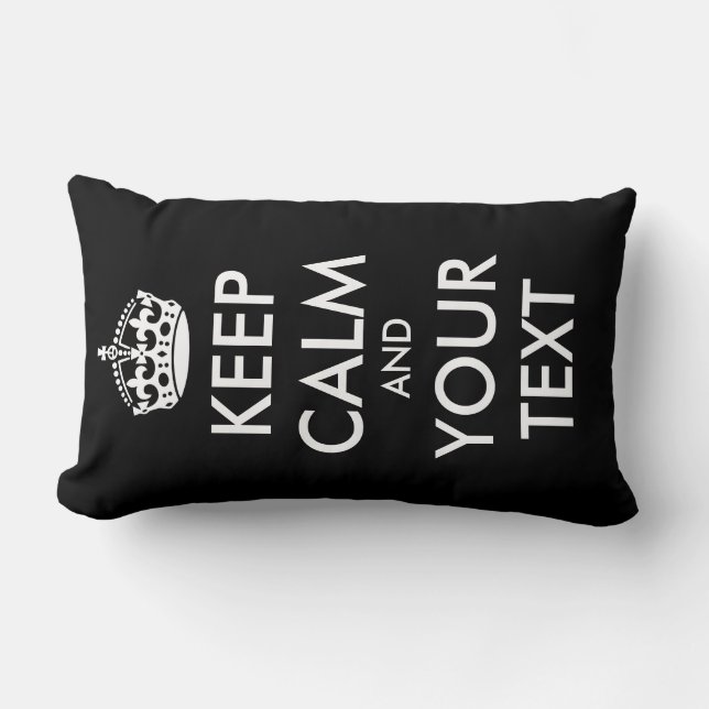 KEEP CALM and YOUR TEXT - Change BLACK background Lumbar Cushion (Front)