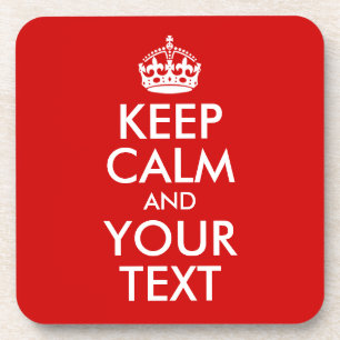 Keep Calm and Your Text Coaster