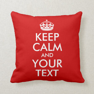 Keep Calm and Your Text Cushion