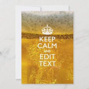 Keep Calm And Your Text for some Beer