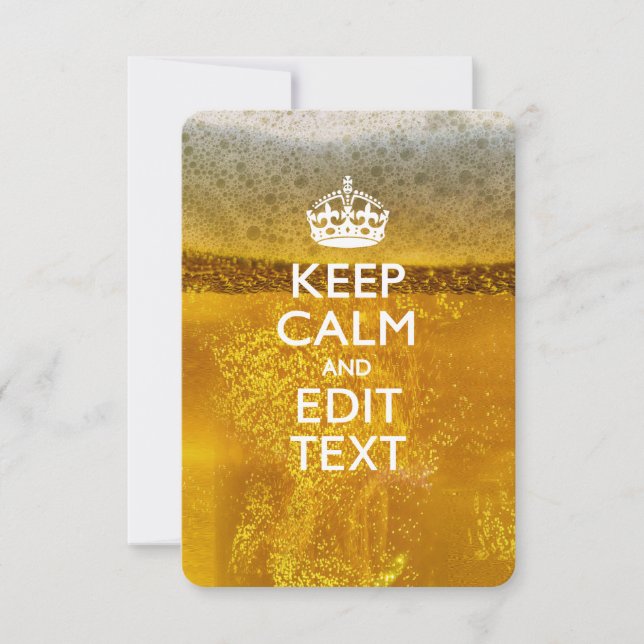 Keep Calm And Your Text for some Cool Beer (Front)