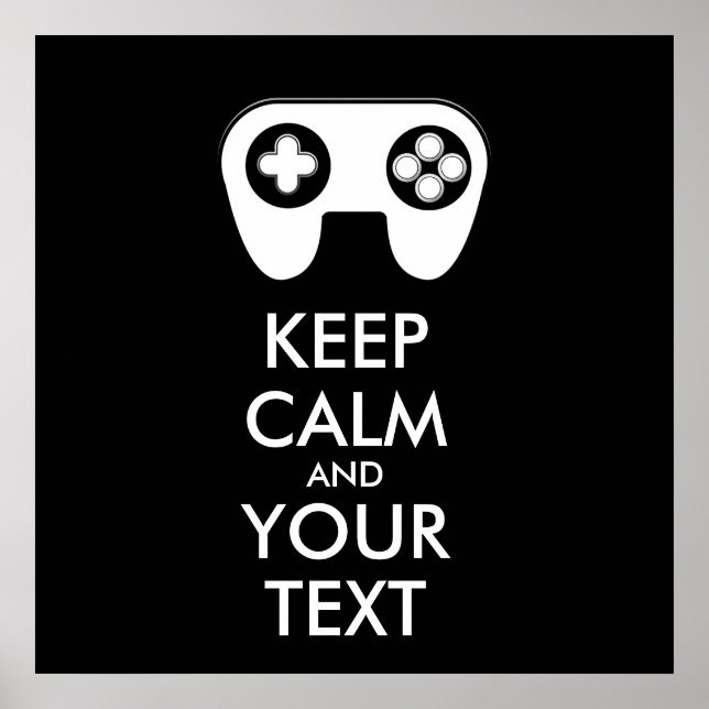 KEEP CALM AND YOUR TEXT - Game pad Poster (Front)