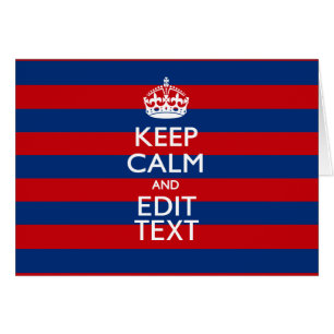 KEEP CALM AND Your Text on Blue Stripes
