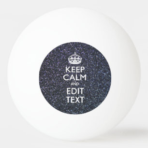 Keep Calm and Your Text on Midnight Decor Ping Pong Ball