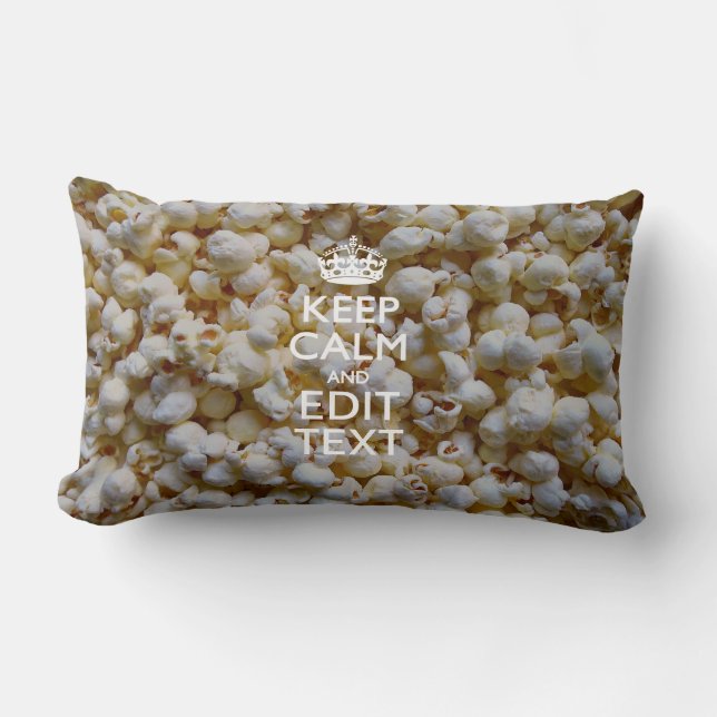 KEEP CALM AND Your Text on Popcorn Decor Lumbar Cushion (Front)