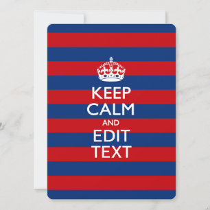 KEEP CALM AND Your Text on Red Blue Stripes