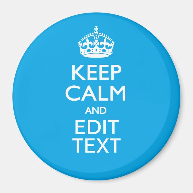 Keep Calm And Your Text on Sky Blue Decor Magnet (Front)