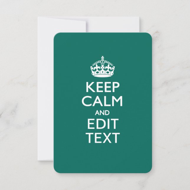 Keep Calm And Your Text on Teal Green Turquoise (Front)