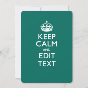 Keep Calm And Your Text on Teal Green Turquoise