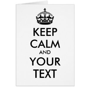 KEEP CALM and YOUR TEXT- personalised text