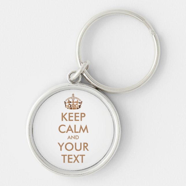 KEEP CALM and YOUR TEXT - personalised text Key Ring (Front)