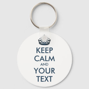 KEEP CALM and YOUR TEXT - personalised text Key Ring