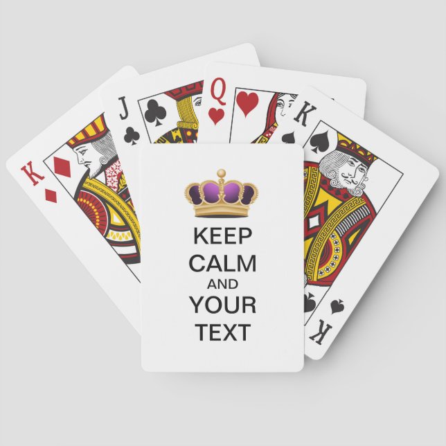 Keep Calm and YOUR TEXT Playing Cards (Back)