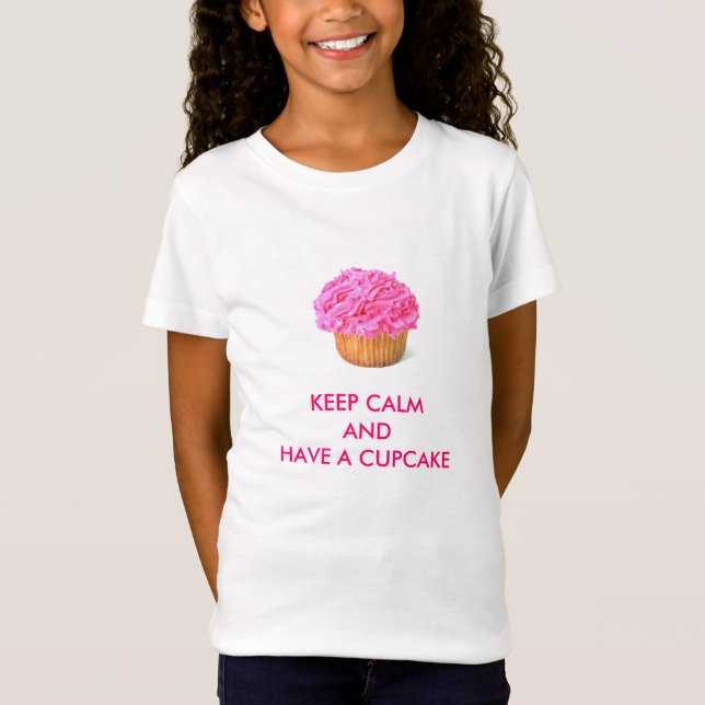 KEEP CALM ANDHAVE A CUPCAKE T-Shirt (Front)